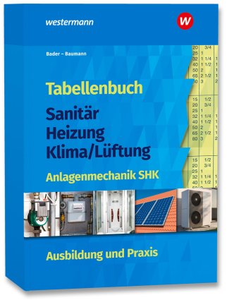 Tabellenbuch Sanitär - Heizung - Klima/Lüftung