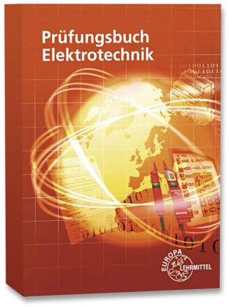 Prüfungsbuch Elektrotechnik