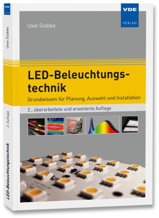 LED-Beleuchtungstechnik - Grundwissen für Planung, Auswahl und Installation