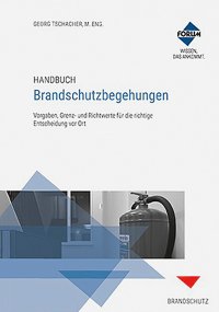 Handbuch Brandschutzbegehungen