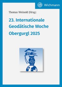 23. Internationale Geodätische Woche Obergurgl 2025